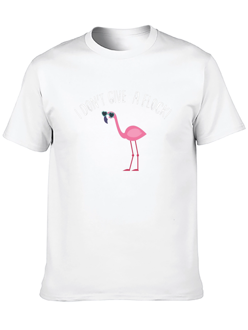 I Dont Give a Flock! Mens Graphic Tee