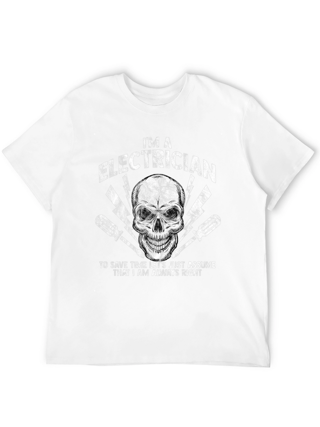 Electrician Skull Graphic T-Shirt - Always Right!