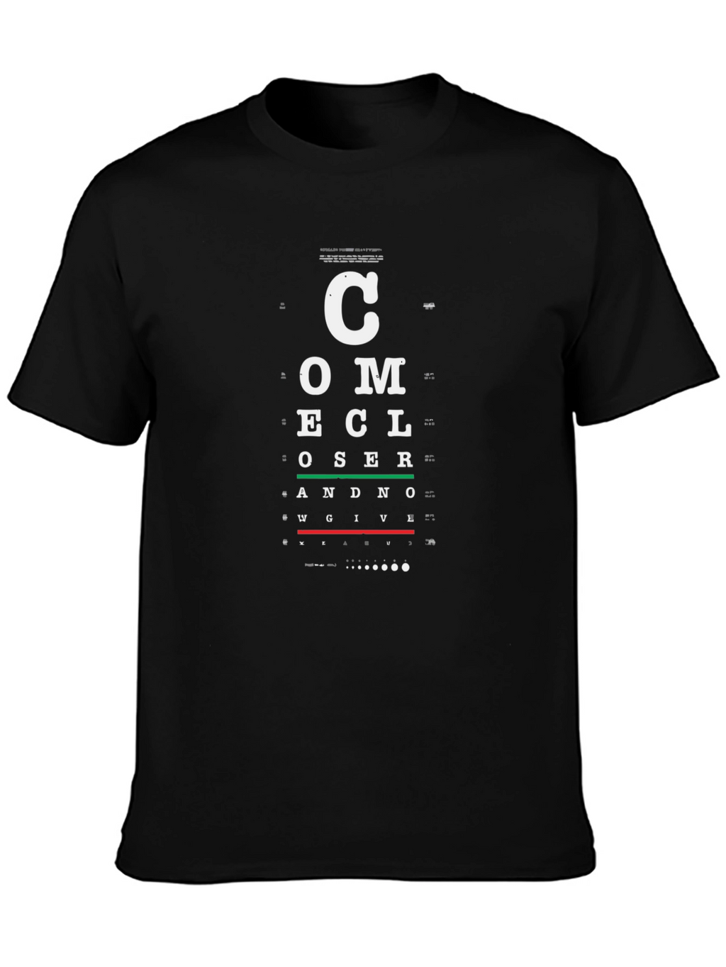 Funny Eye Chart T-Shirt - Come Closer Graphic Tee