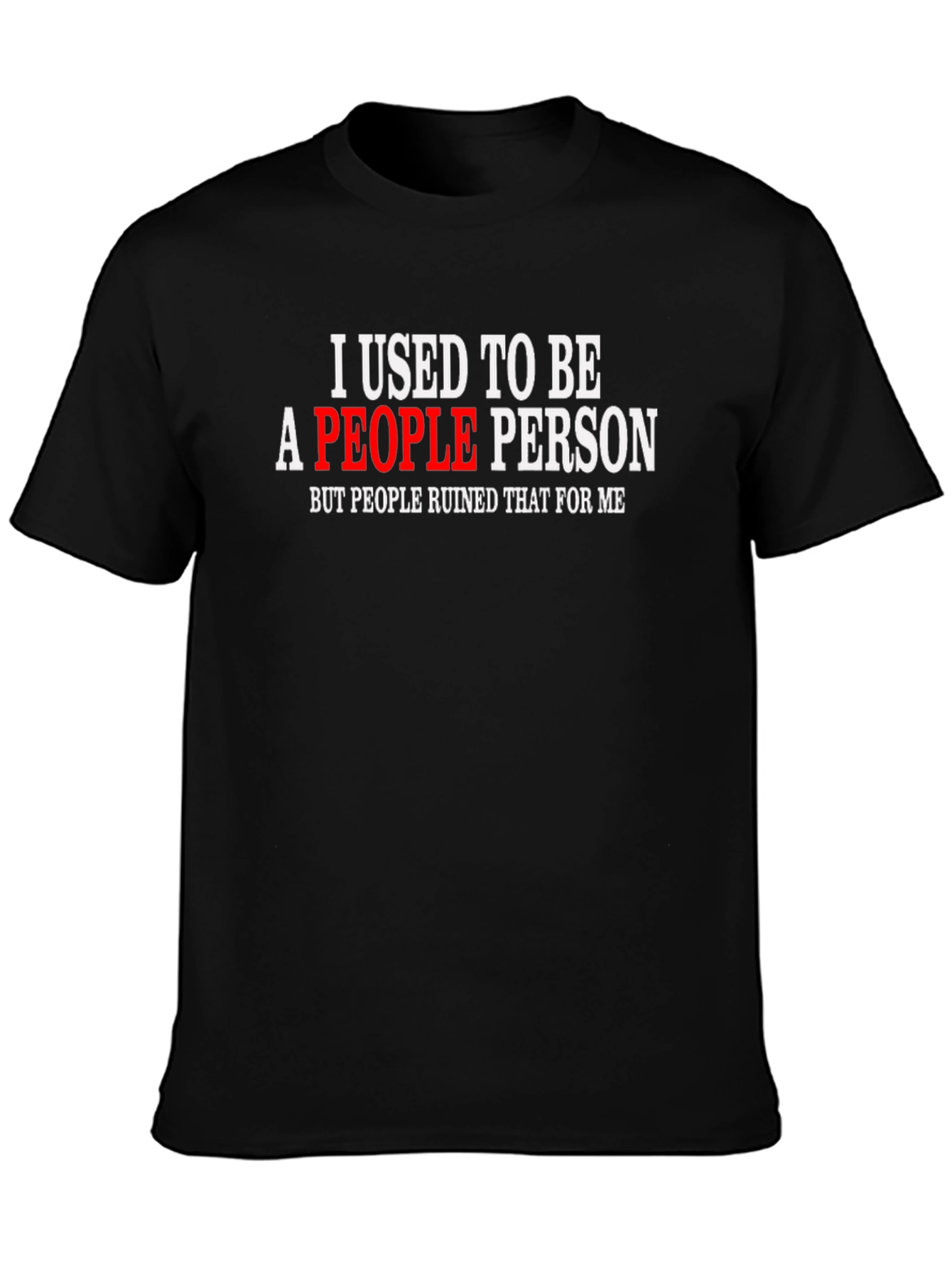 I Used To Be A People Person Black Tee