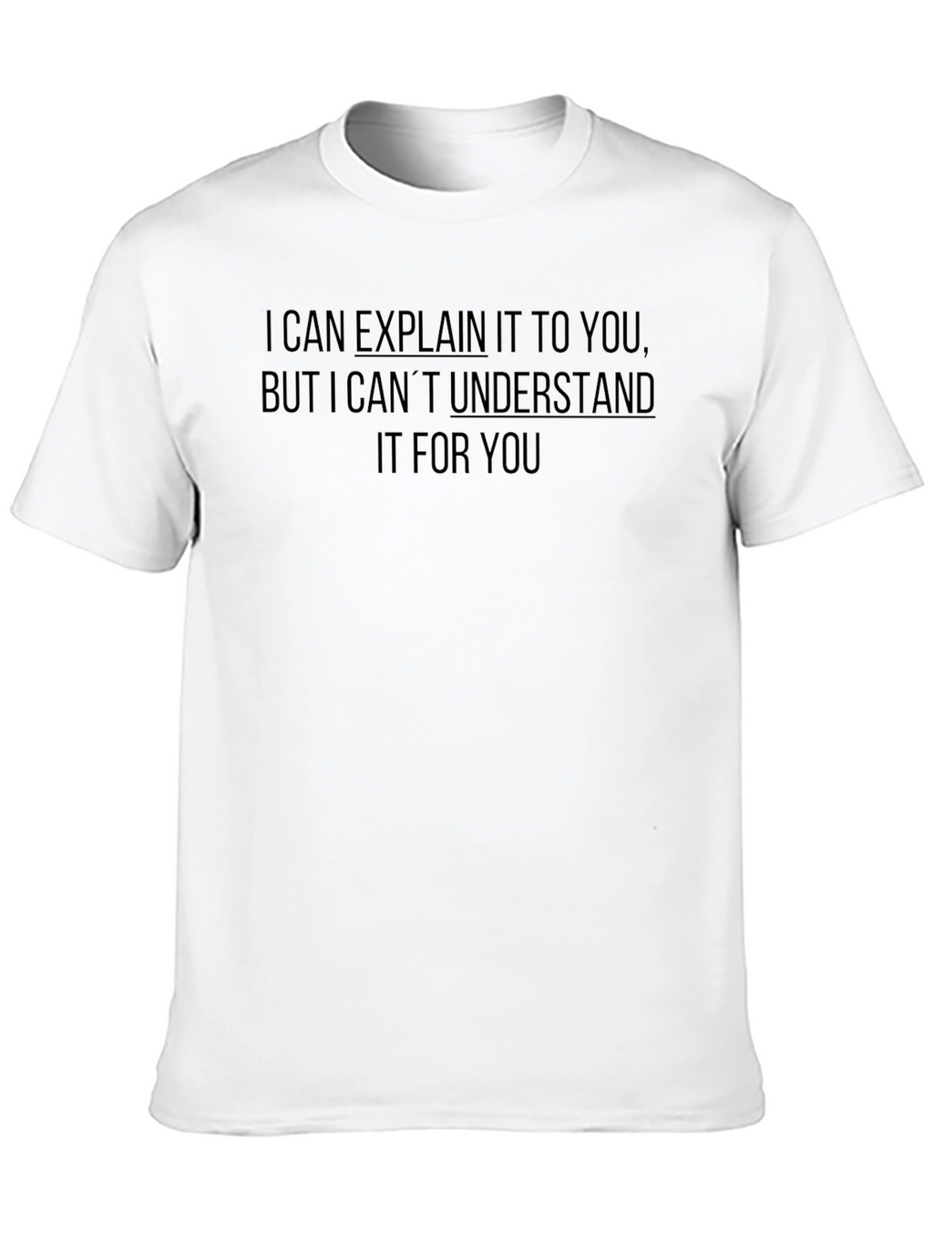 Funny I Can Explain Humor Graphic Mens T-Shirt