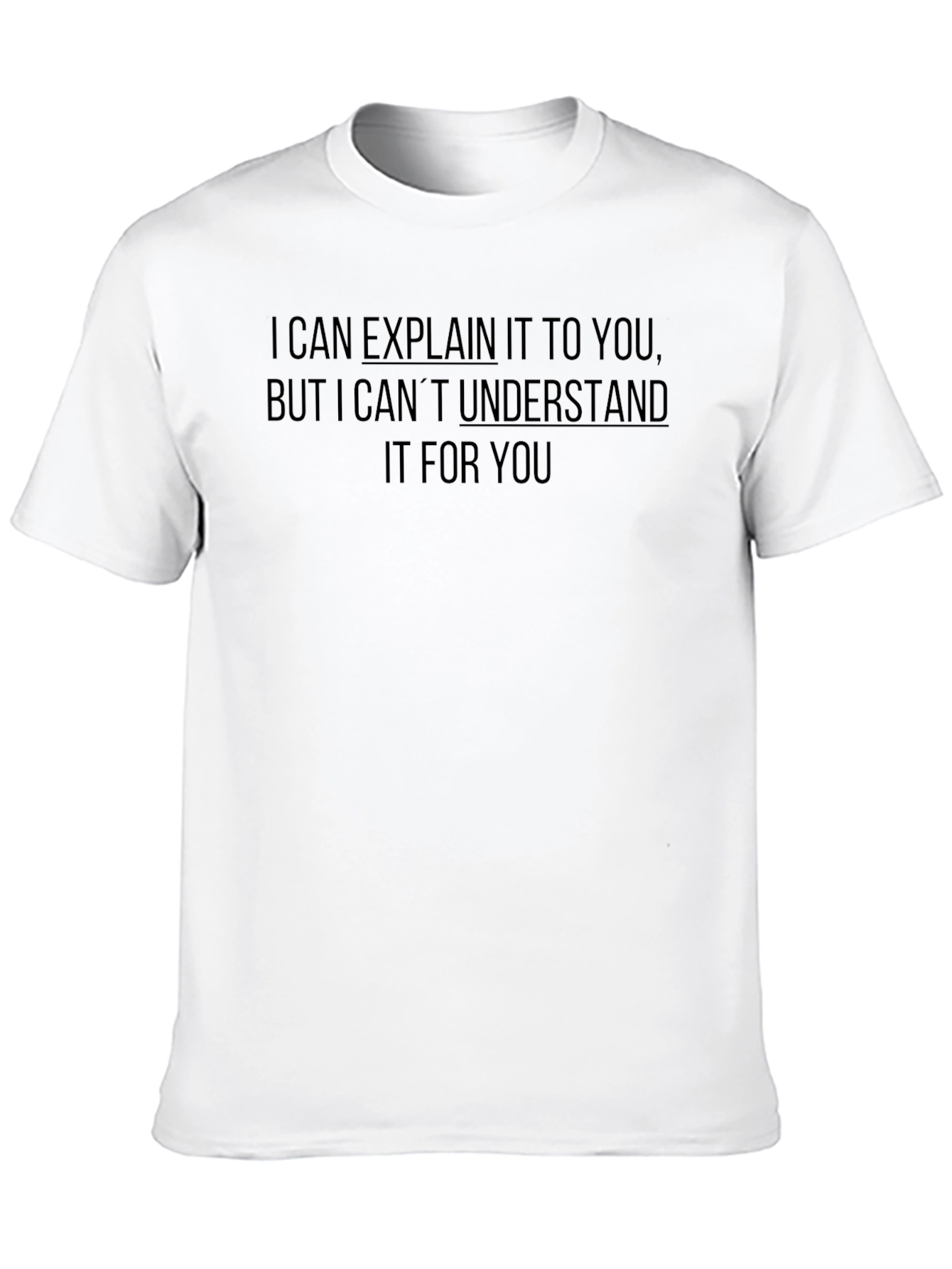 Funny I Can Explain Humor Graphic Mens T-Shirt