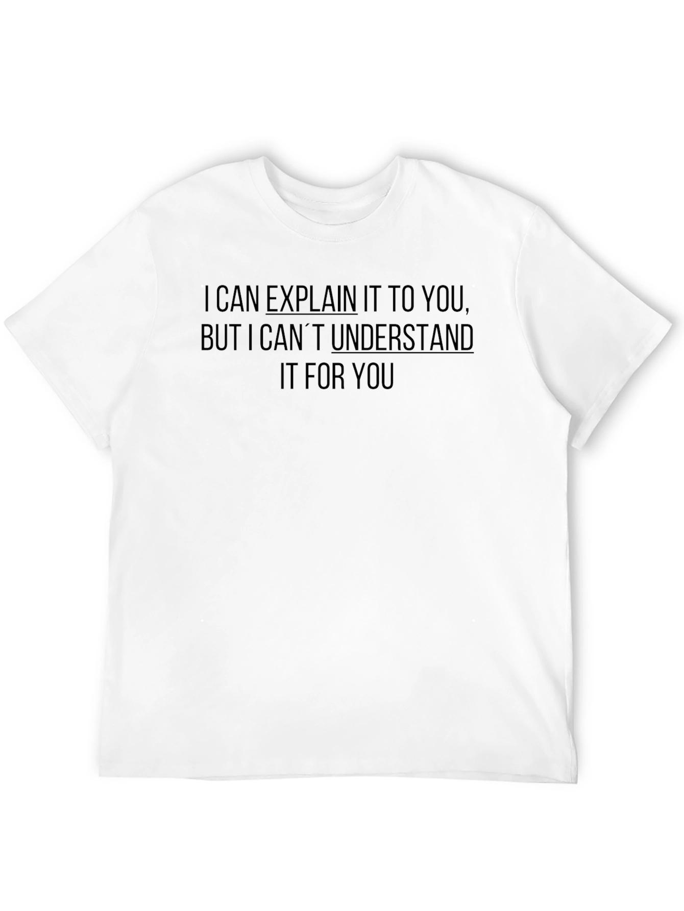 Funny I Can Explain Humor Graphic Mens T-Shirt