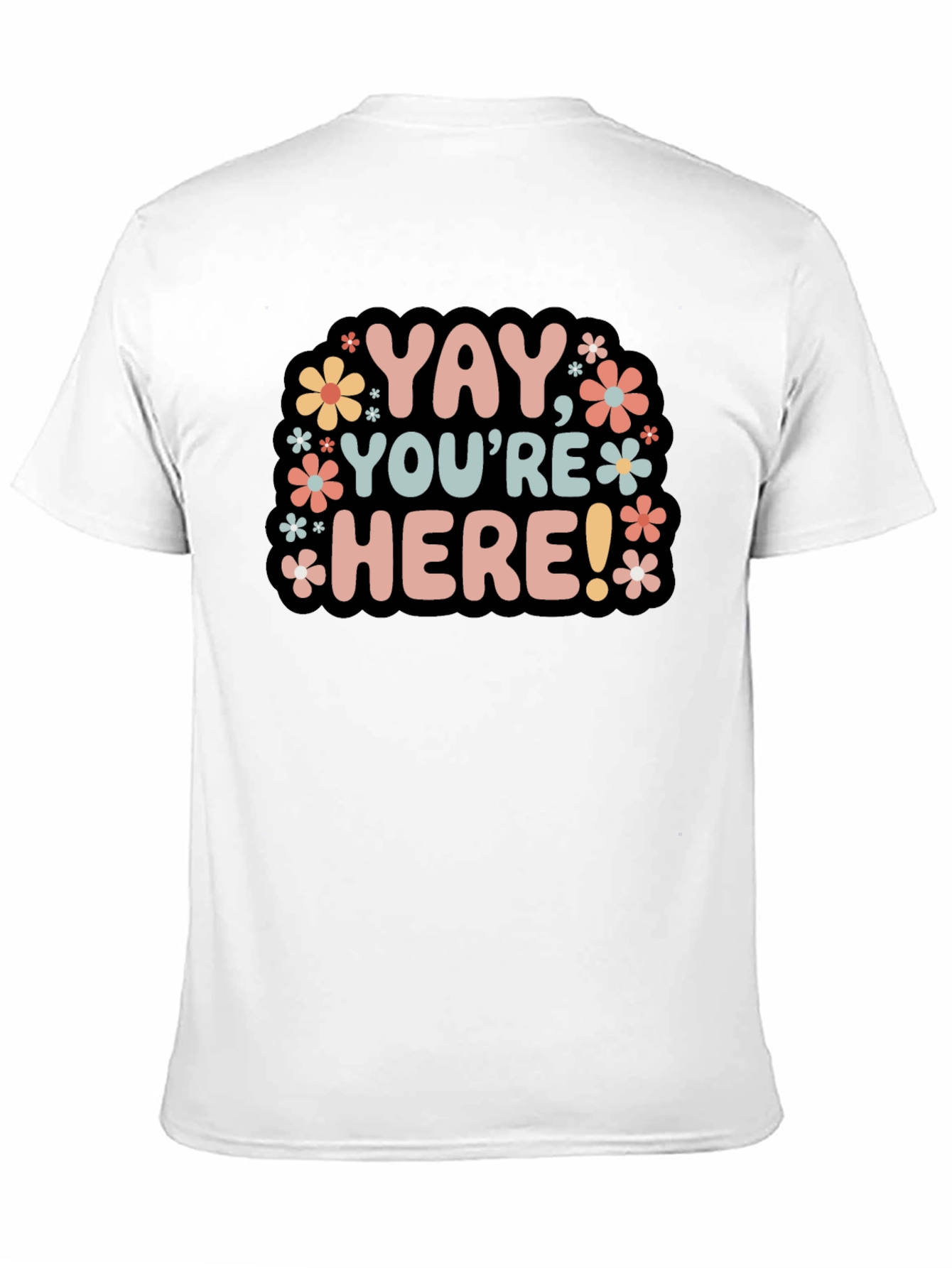 Yay Youre Here! Graphic Tee