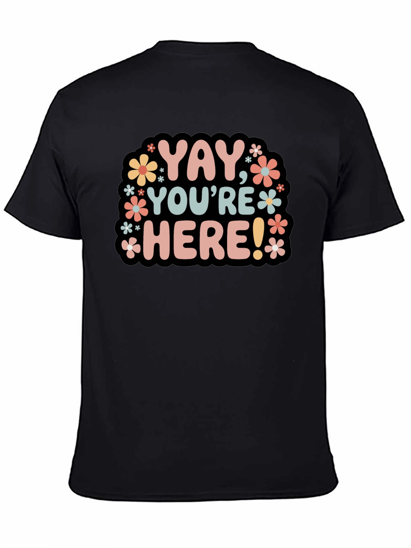 Yay Youre Here! Graphic Tee