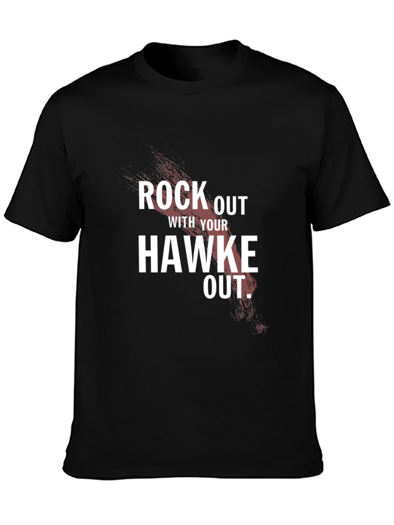 Rock Out With Your Hawke Out Black T-Shirt