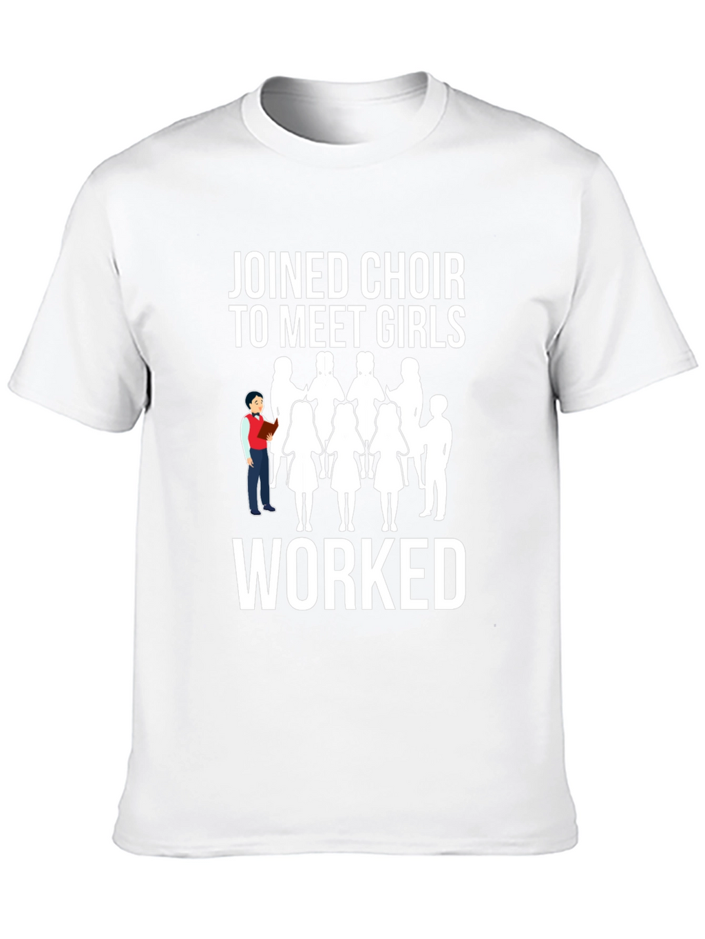 Choir Meet Girls T-Shirt - Funny Graphic Tee