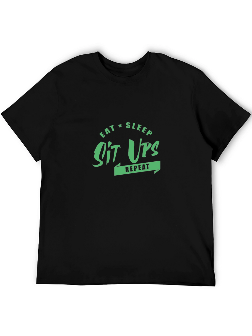 Eat Sleep Sit Ups Repeat T-Shirt - Black