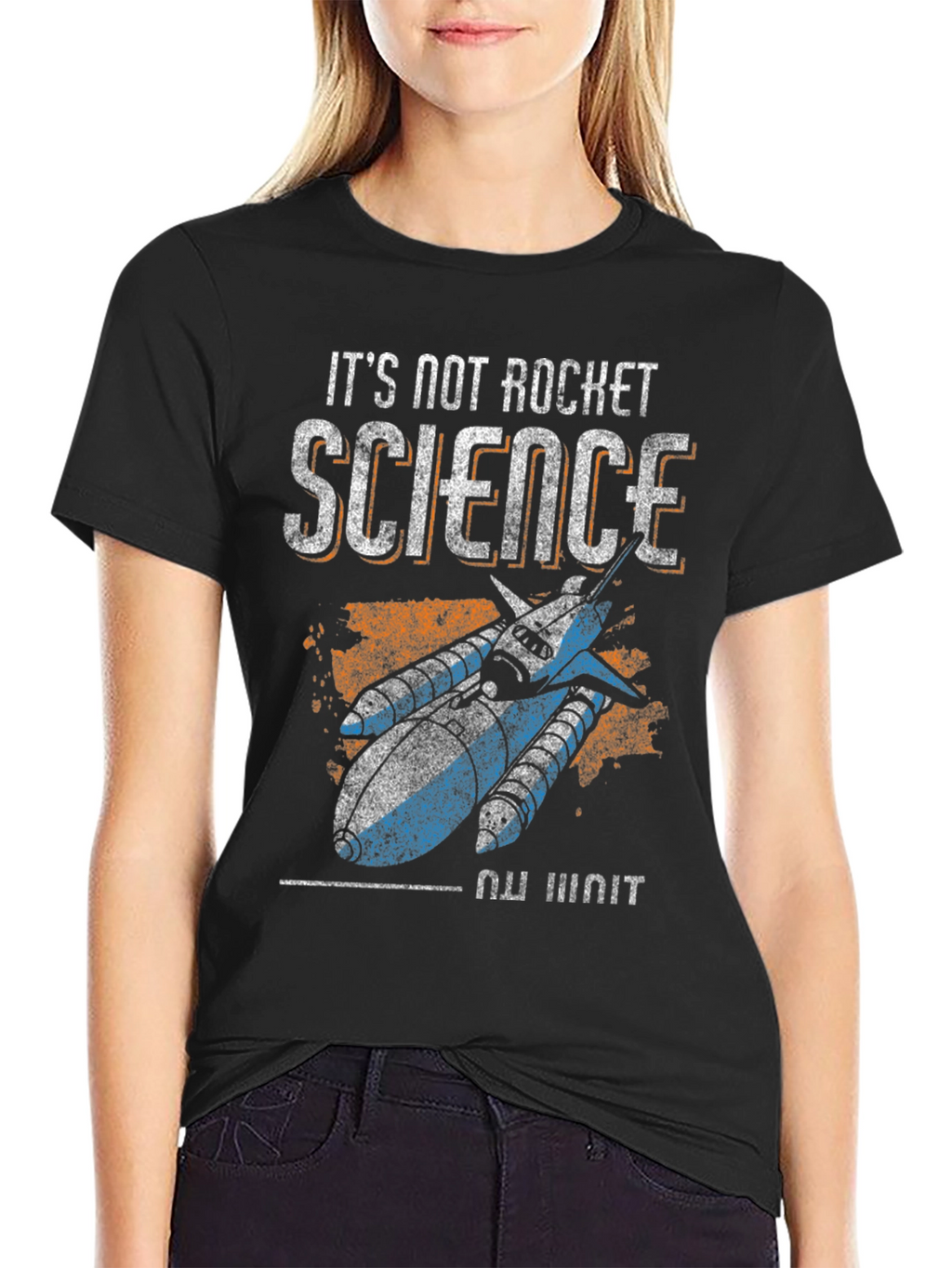 Its Not Rocket Science T-Shirt