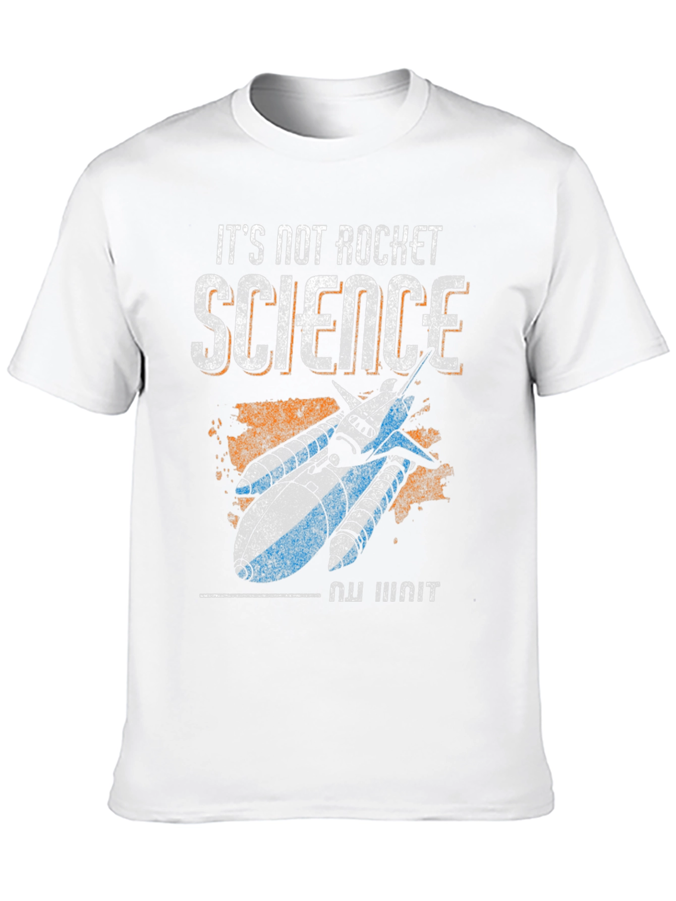 Its Not Rocket Science T-Shirt