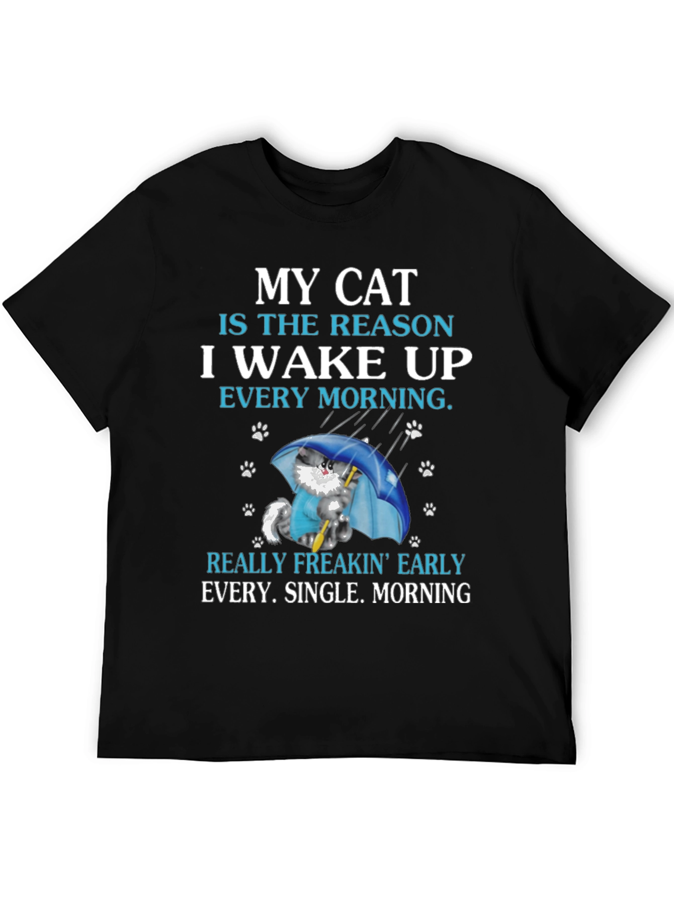 Cat Lover T-Shirt: My Cat Is The Reason I Wake Up