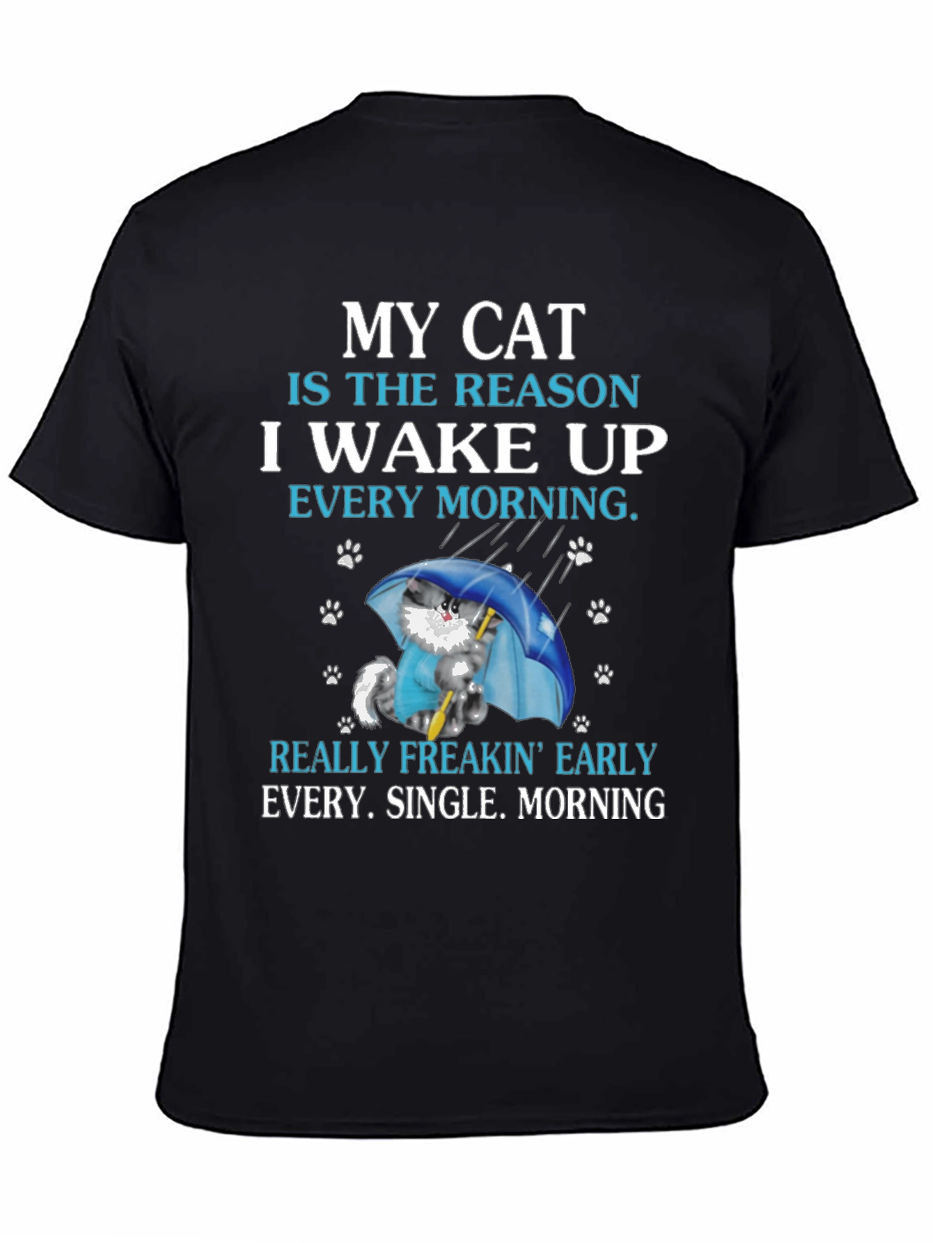 Cat Lover T-Shirt: My Cat Is The Reason I Wake Up