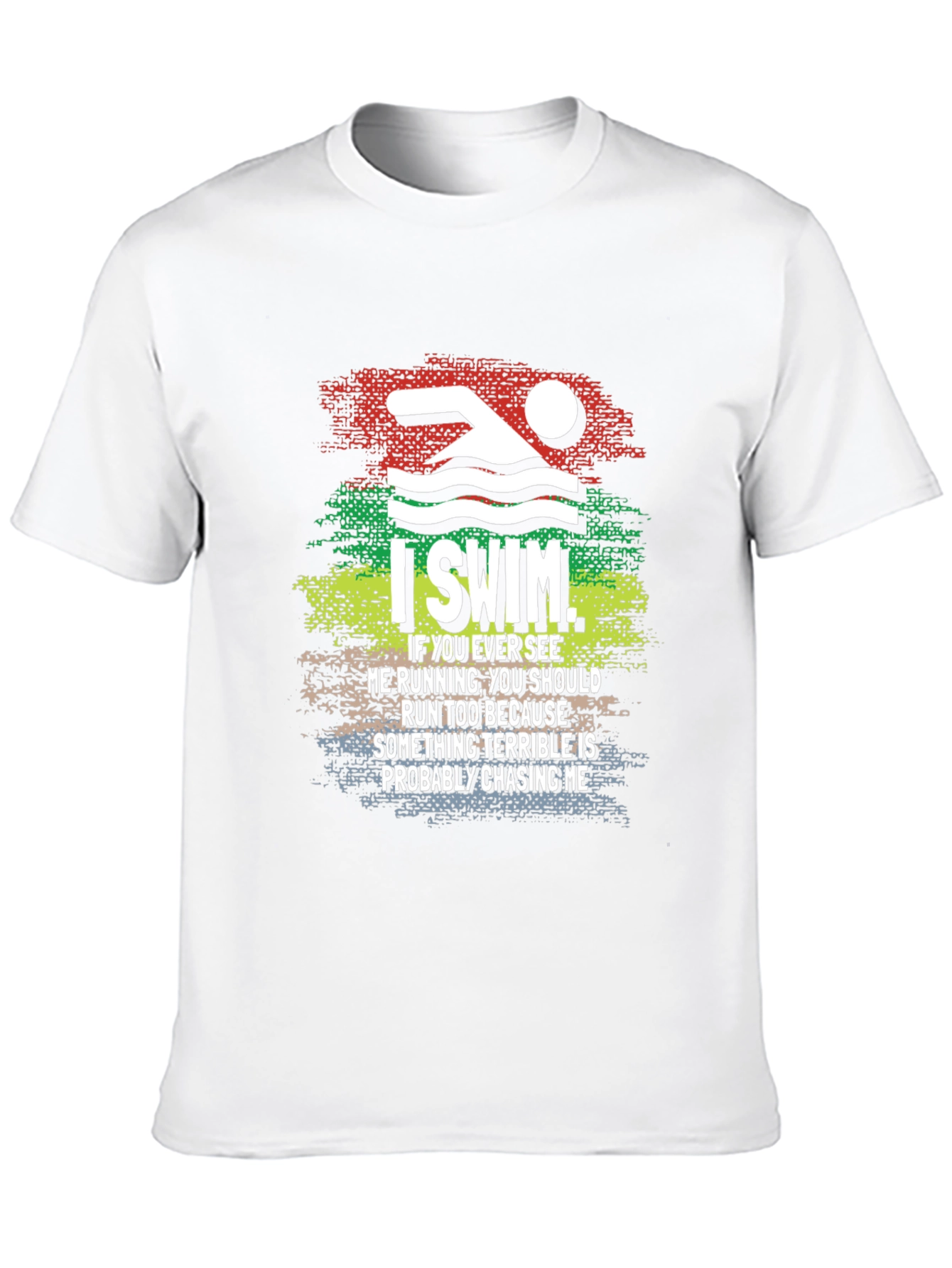 I Swim T-Shirt Funny Swimmer Running Joke Tee