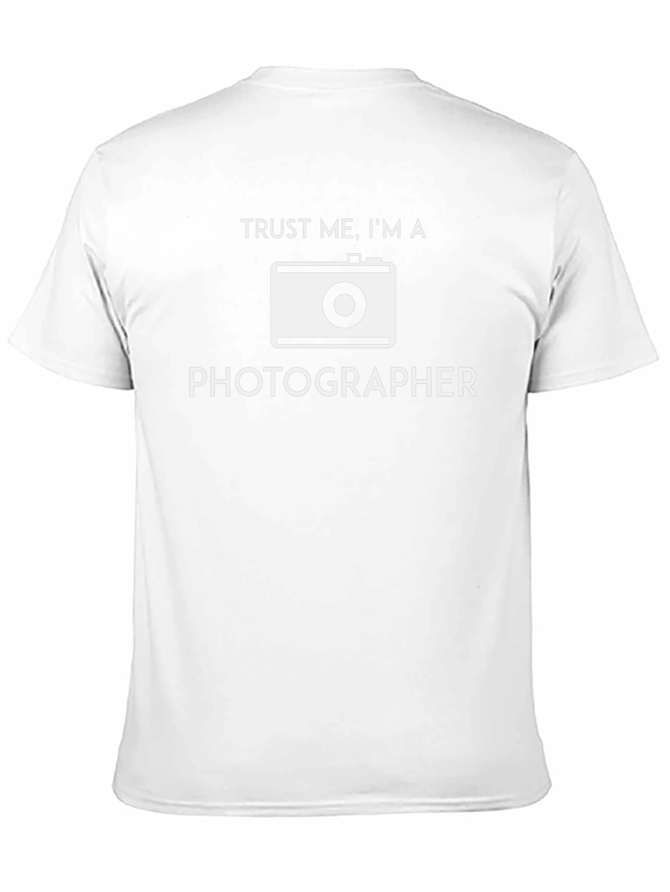 Trust Me Im A Photographer Graphic T-Shirt