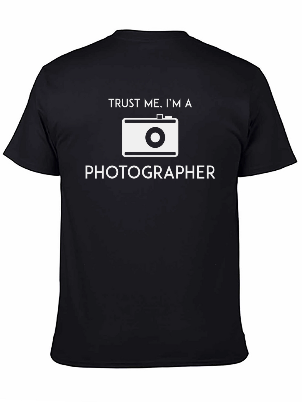 Trust Me Im A Photographer Graphic T-Shirt
