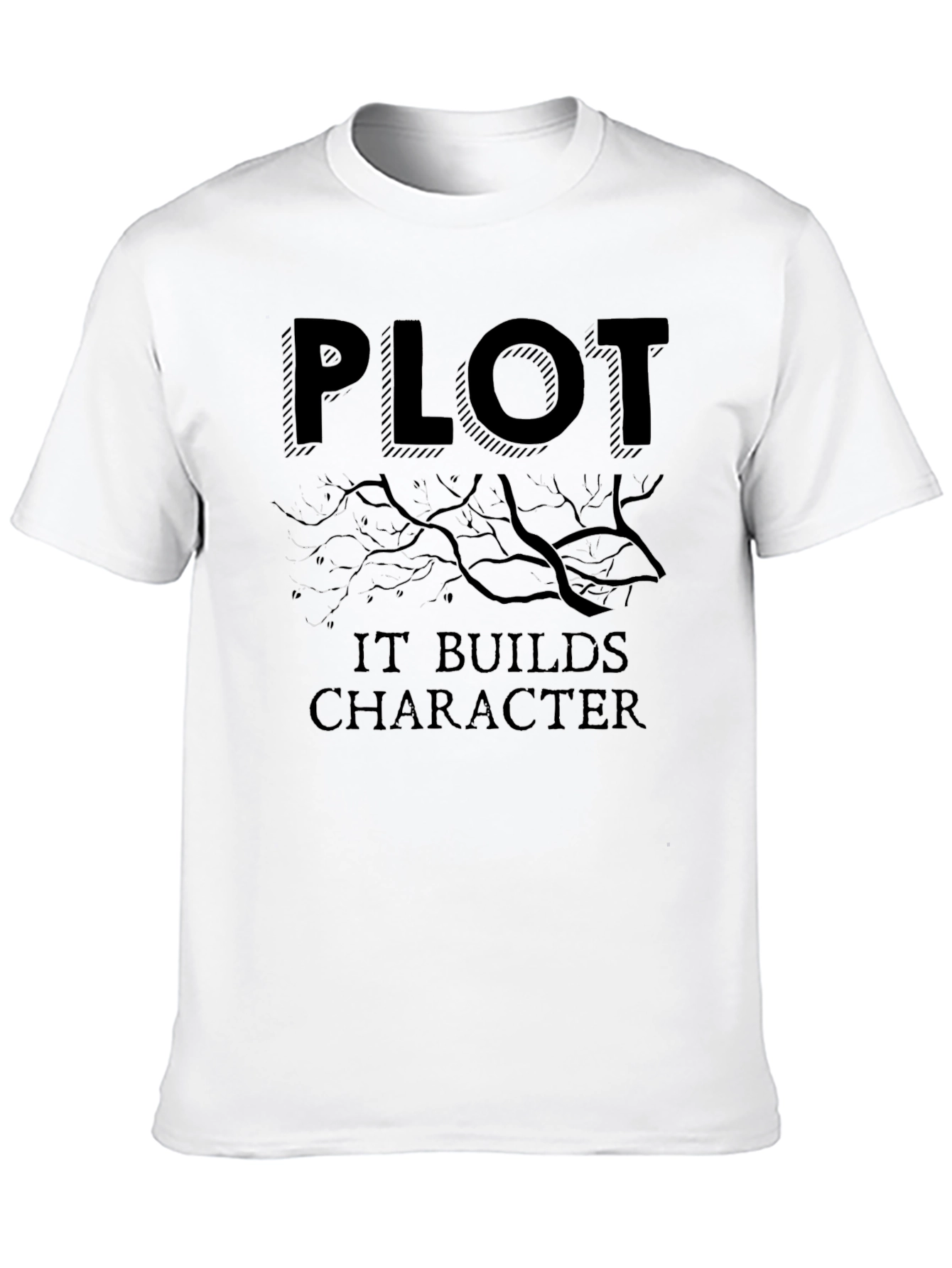 Plot Builds Character Black T-Shirt