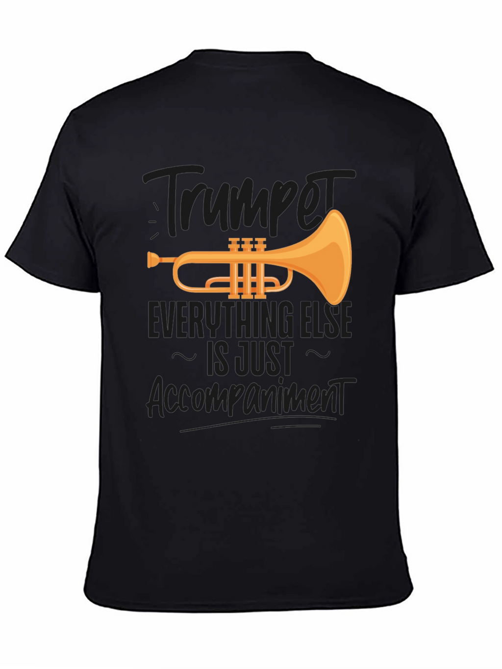 Trumpet Lover T-Shirt: Music is Everything
