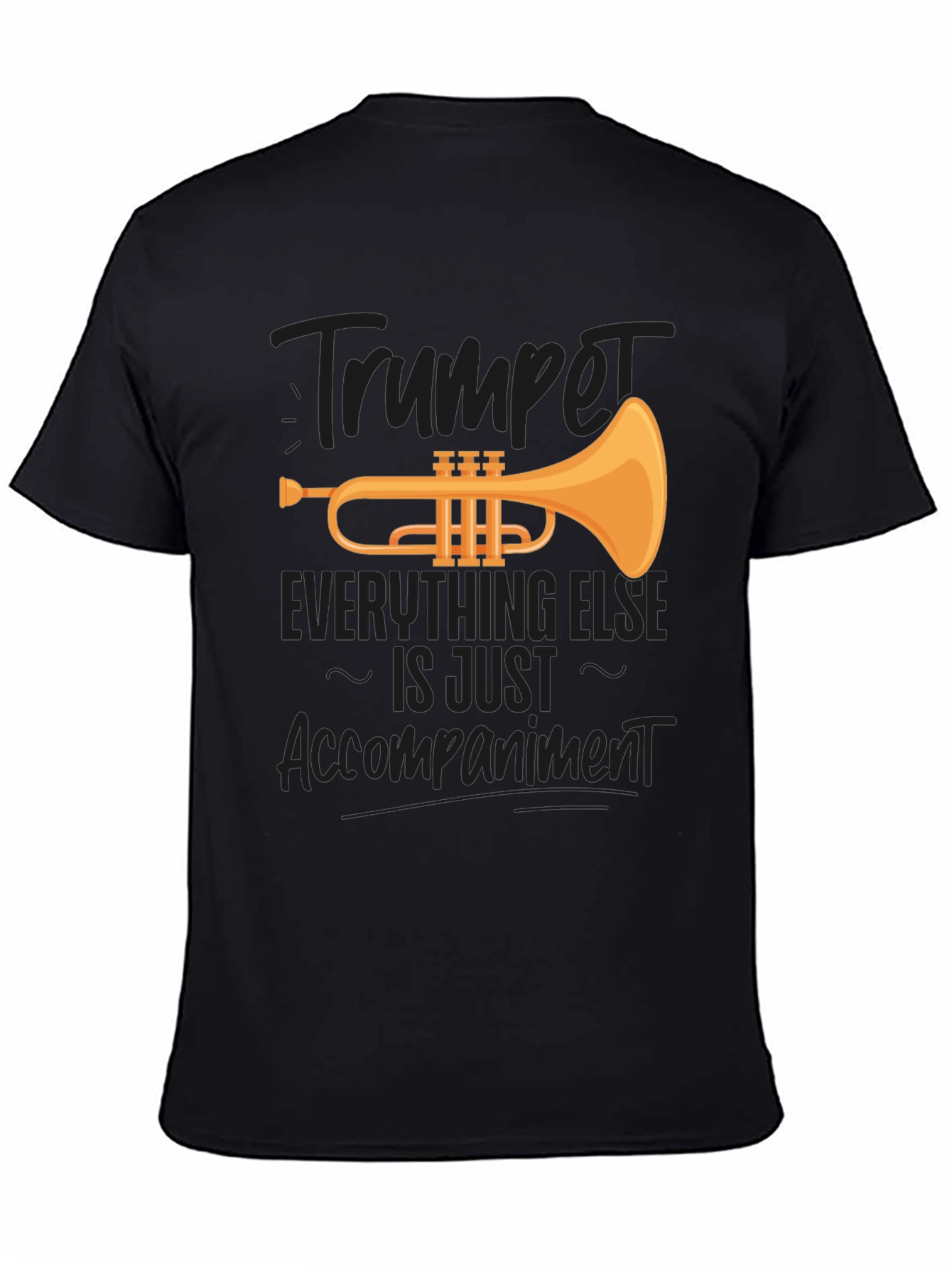 Trumpet Lover T-Shirt: Music is Everything
