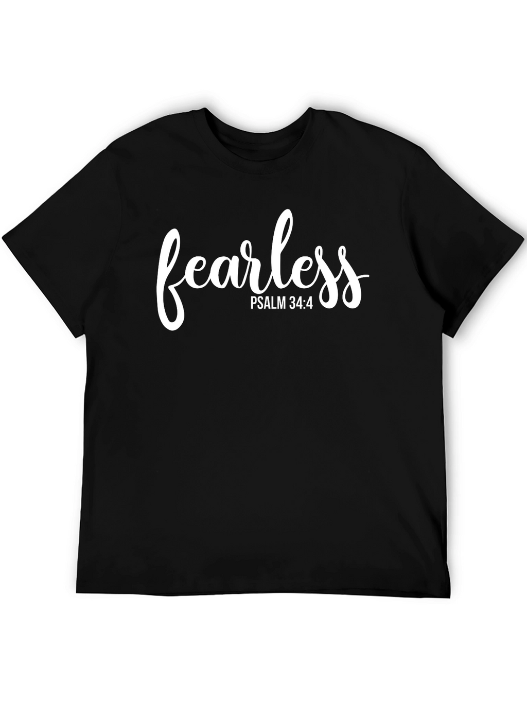 Fearless Psalm 34:4 Graphic T-Shirt
