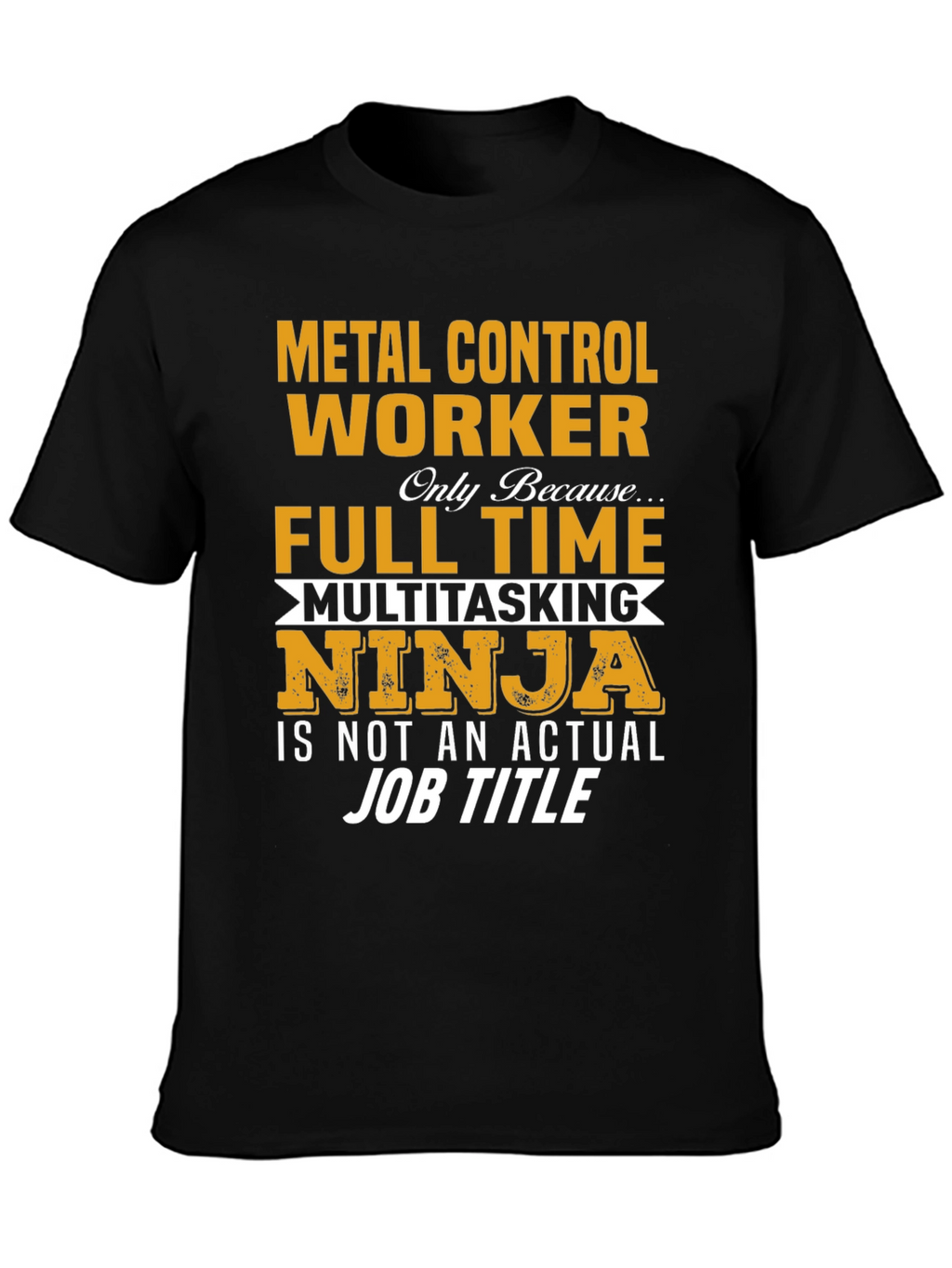 Metal Control Worker T-Shirt