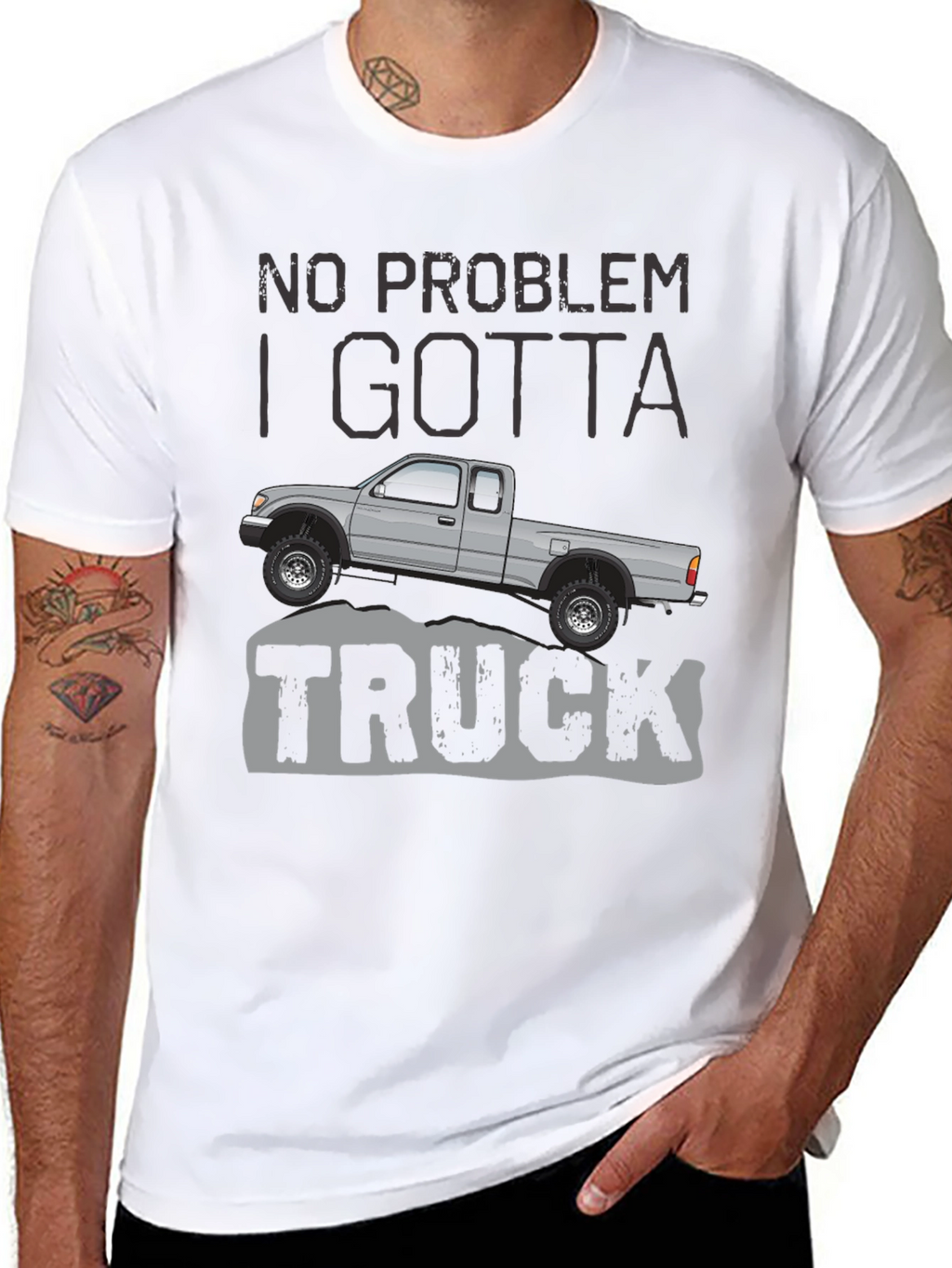 No Problem I Gotta Truck - Graphic Tee