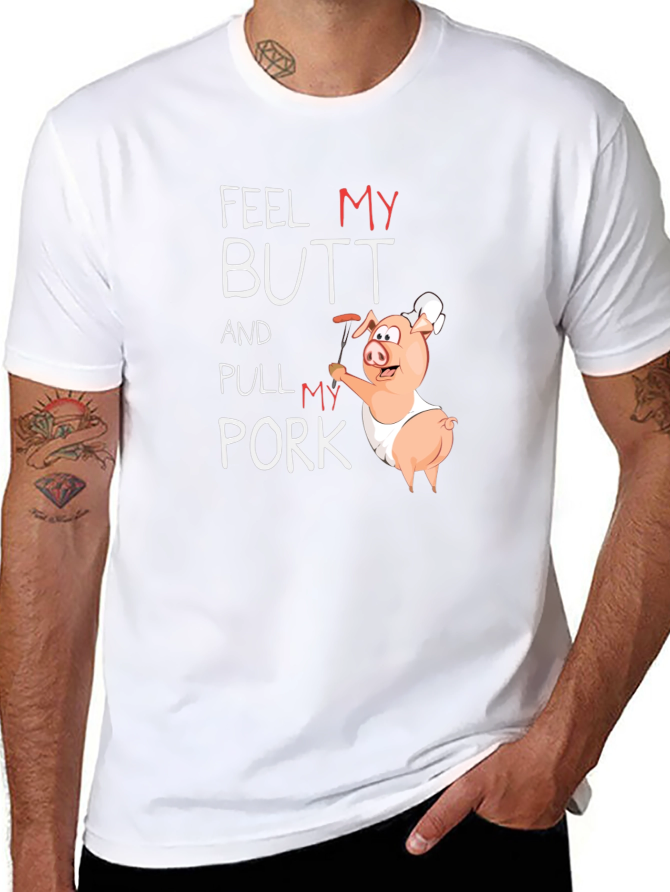 Feel My Butt Pull My Pork Graphic T-Shirt
