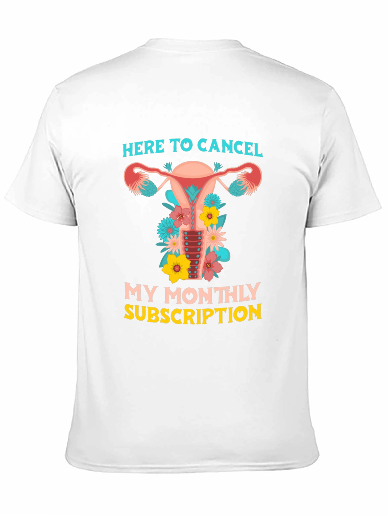 Here to Cancel Uterus Graphic Tee