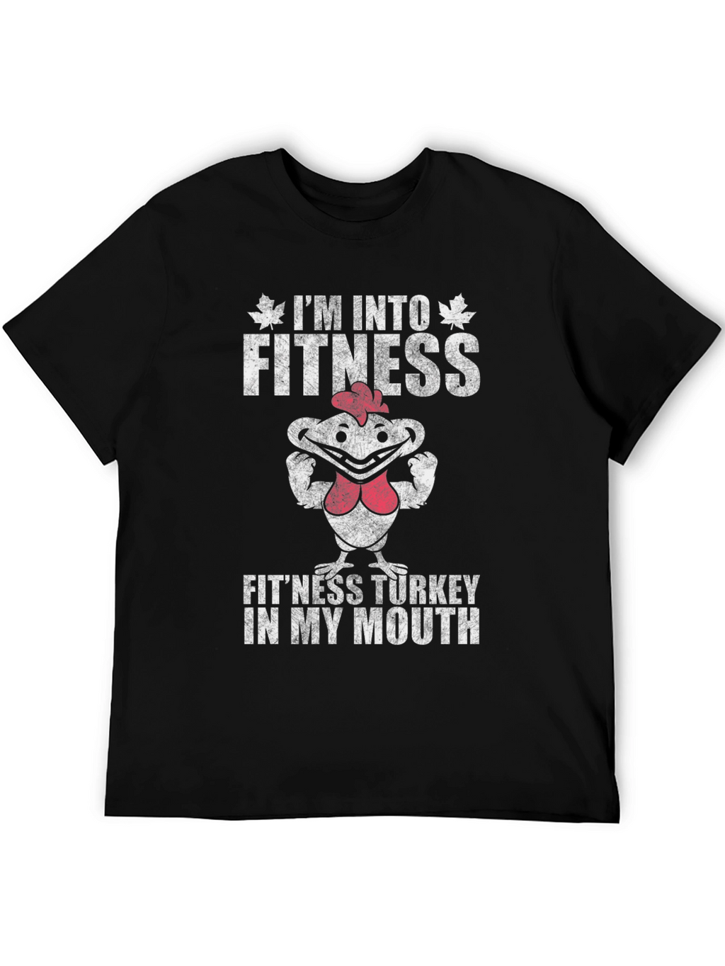 Im Into Fitness Fitness Turkey T-Shirt