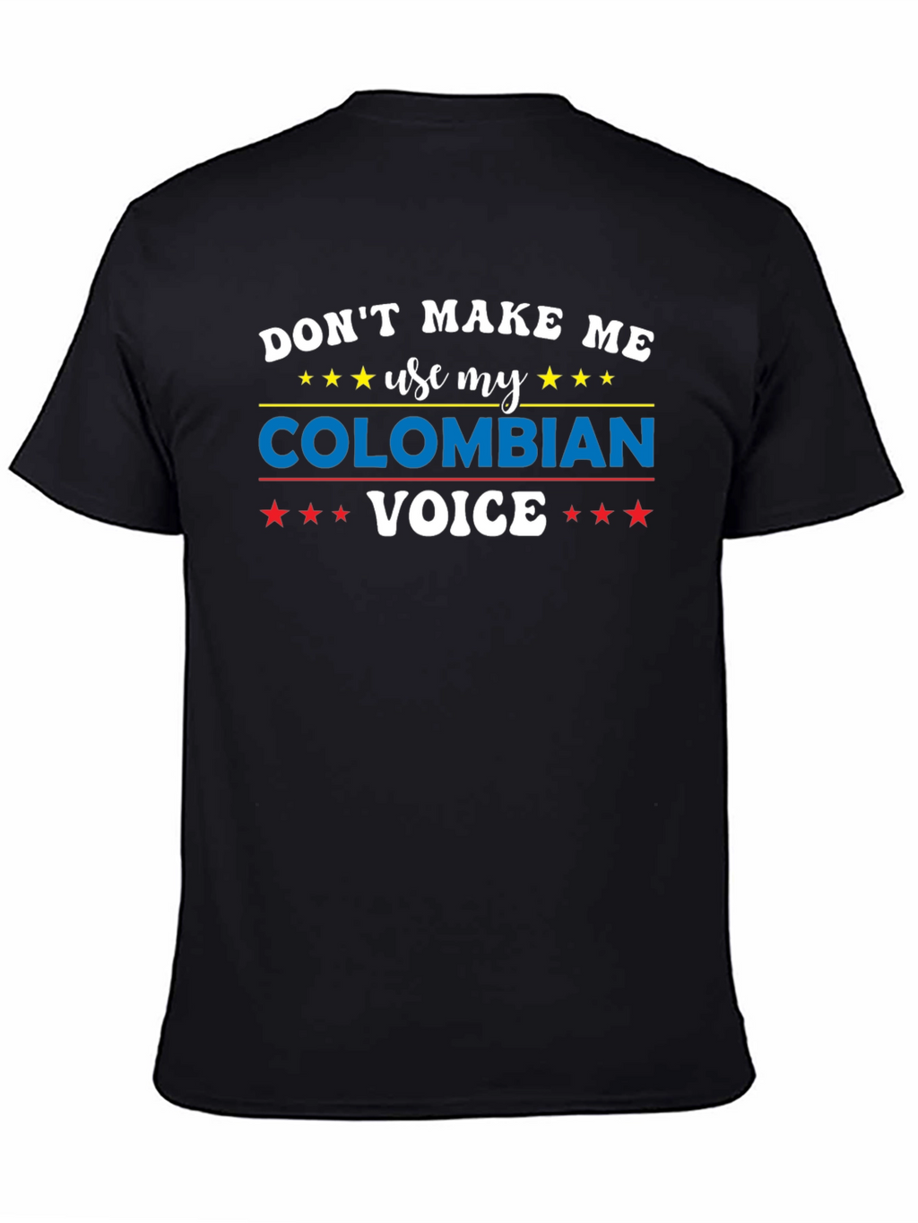 Colombian Voice T-Shirt - Funny Graphic Tee