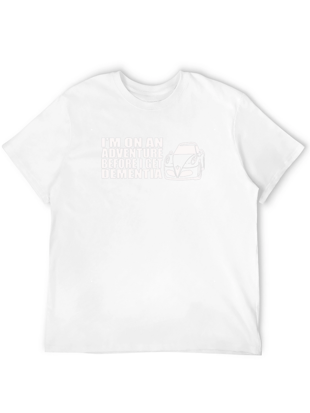 Adventure Before Dementia T-Shirt