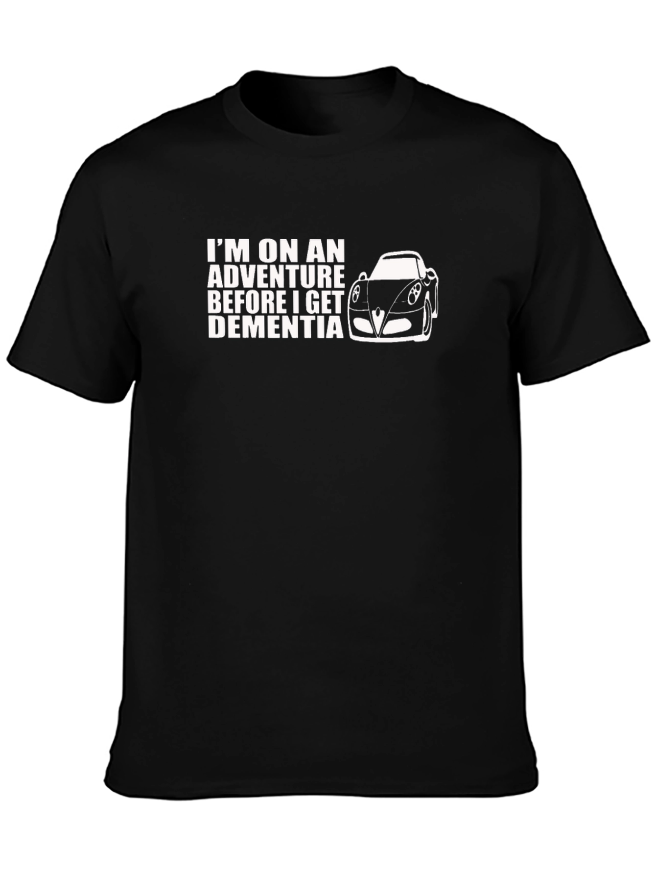 Adventure Before Dementia T-Shirt