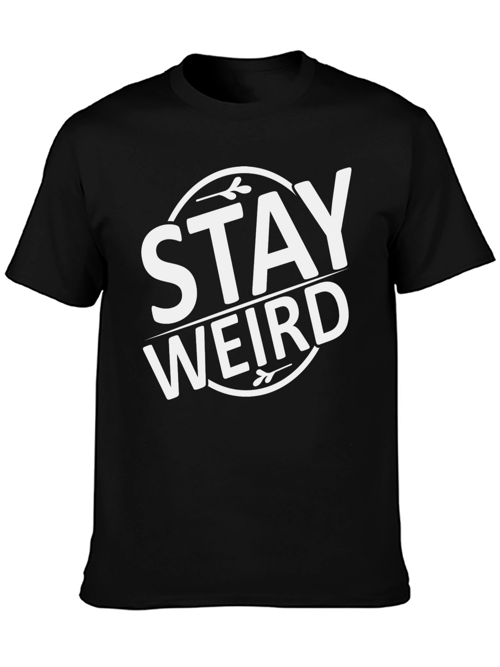Stay Weird Graphic T-Shirt - Black