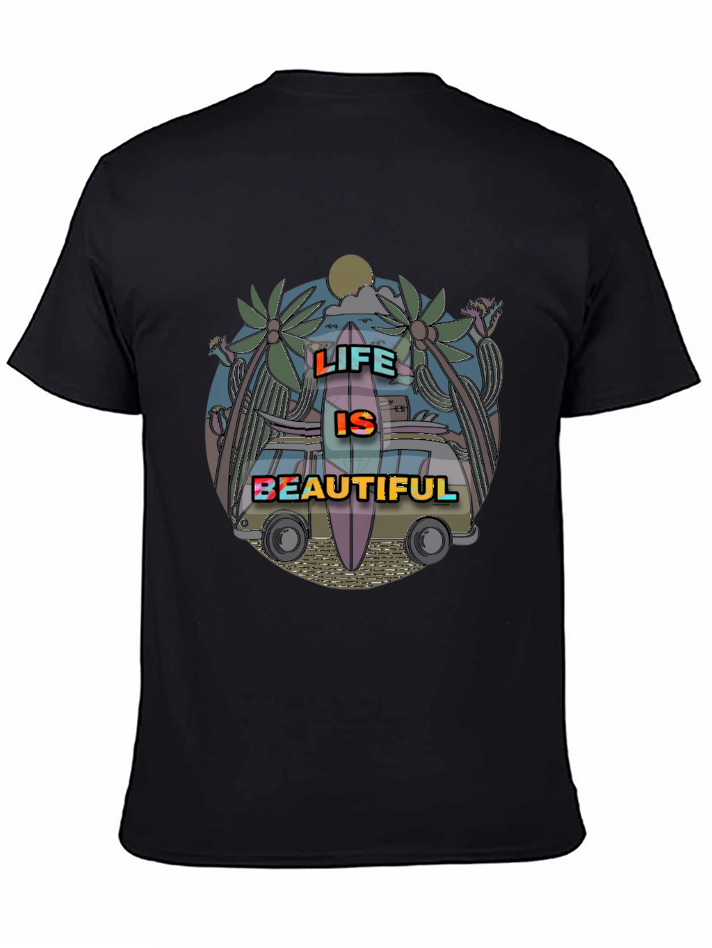 Life Is Beautiful T-Shirt - Summer Vibes