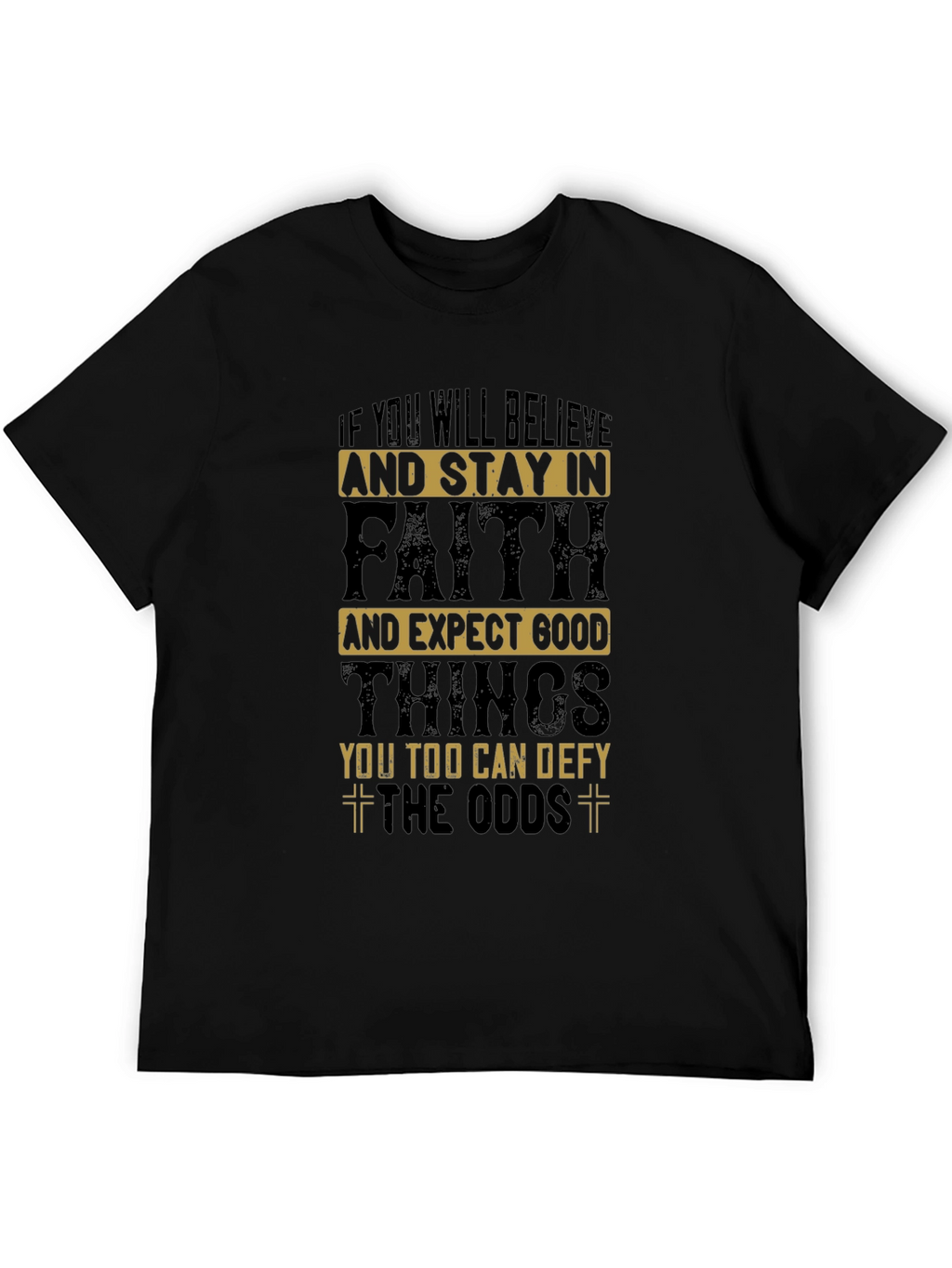Believe in Faith T-Shirt