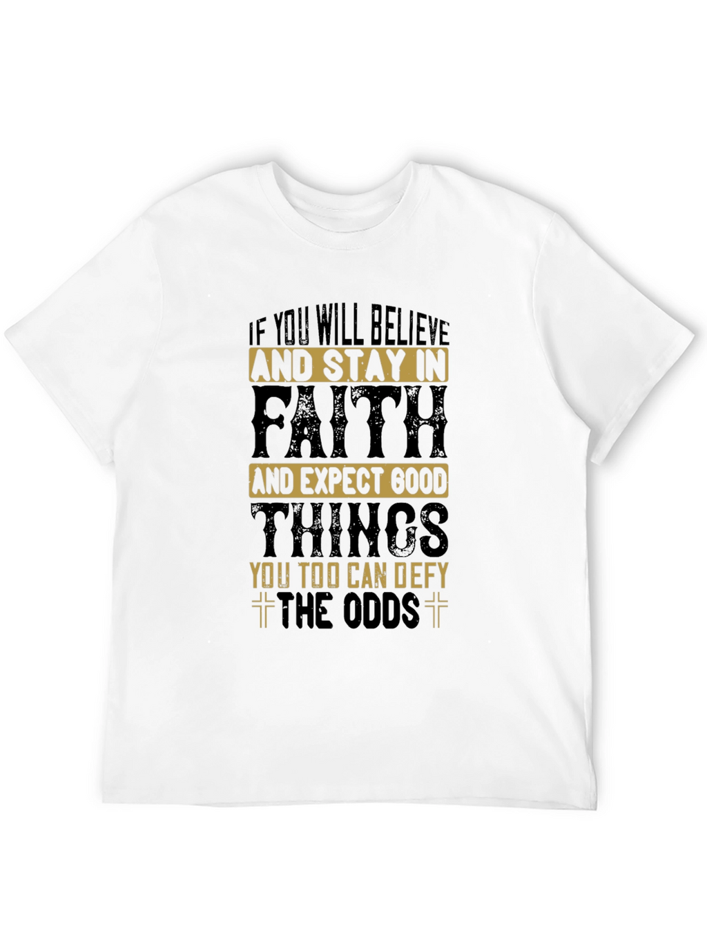 Believe in Faith T-Shirt