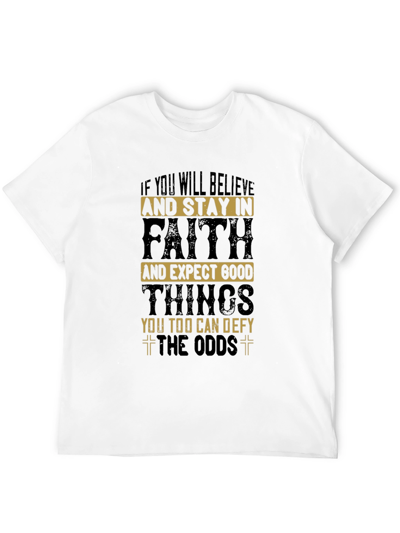 Believe in Faith T-Shirt