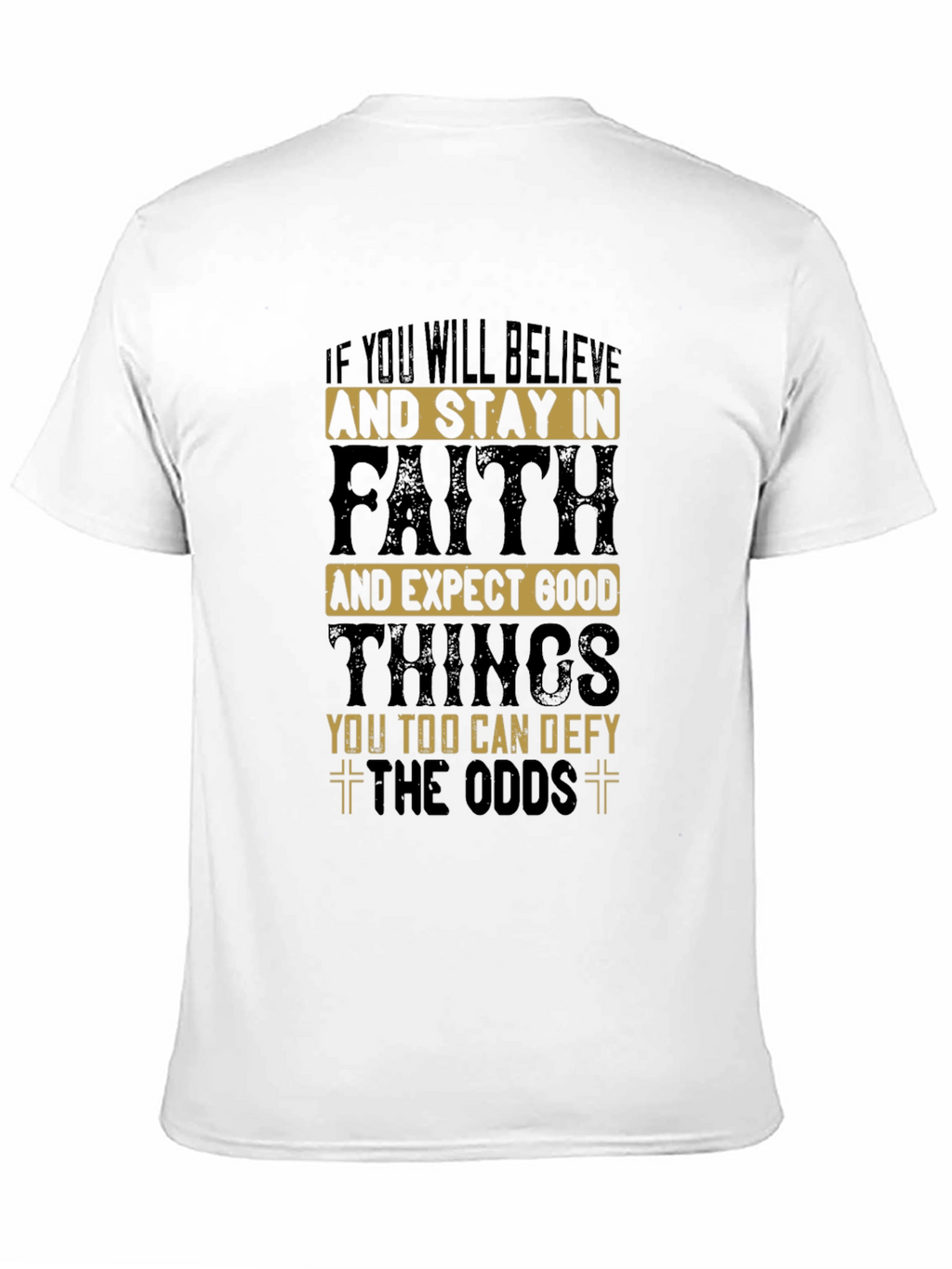 Believe in Faith T-Shirt