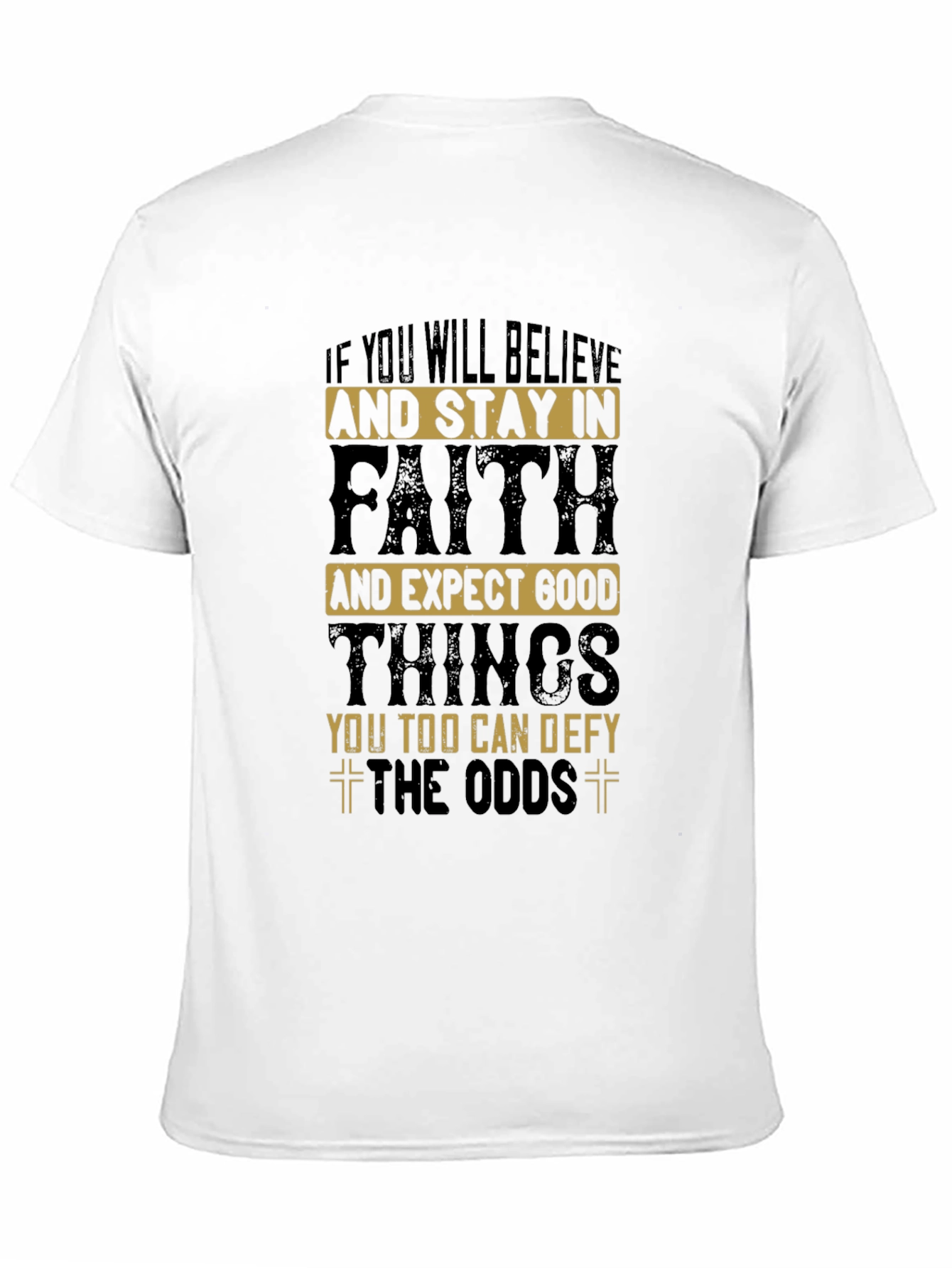 Believe in Faith T-Shirt