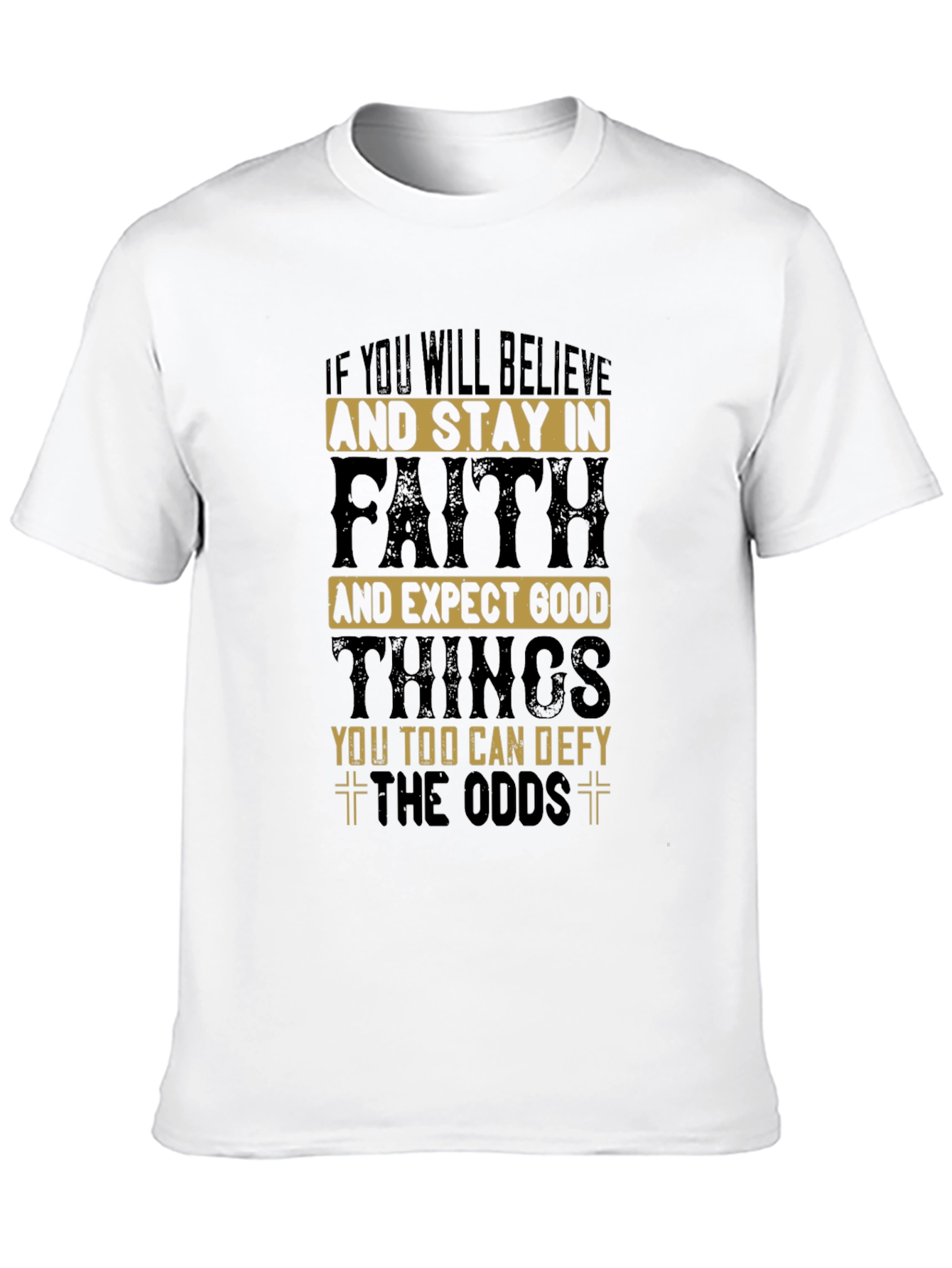 Believe in Faith T-Shirt