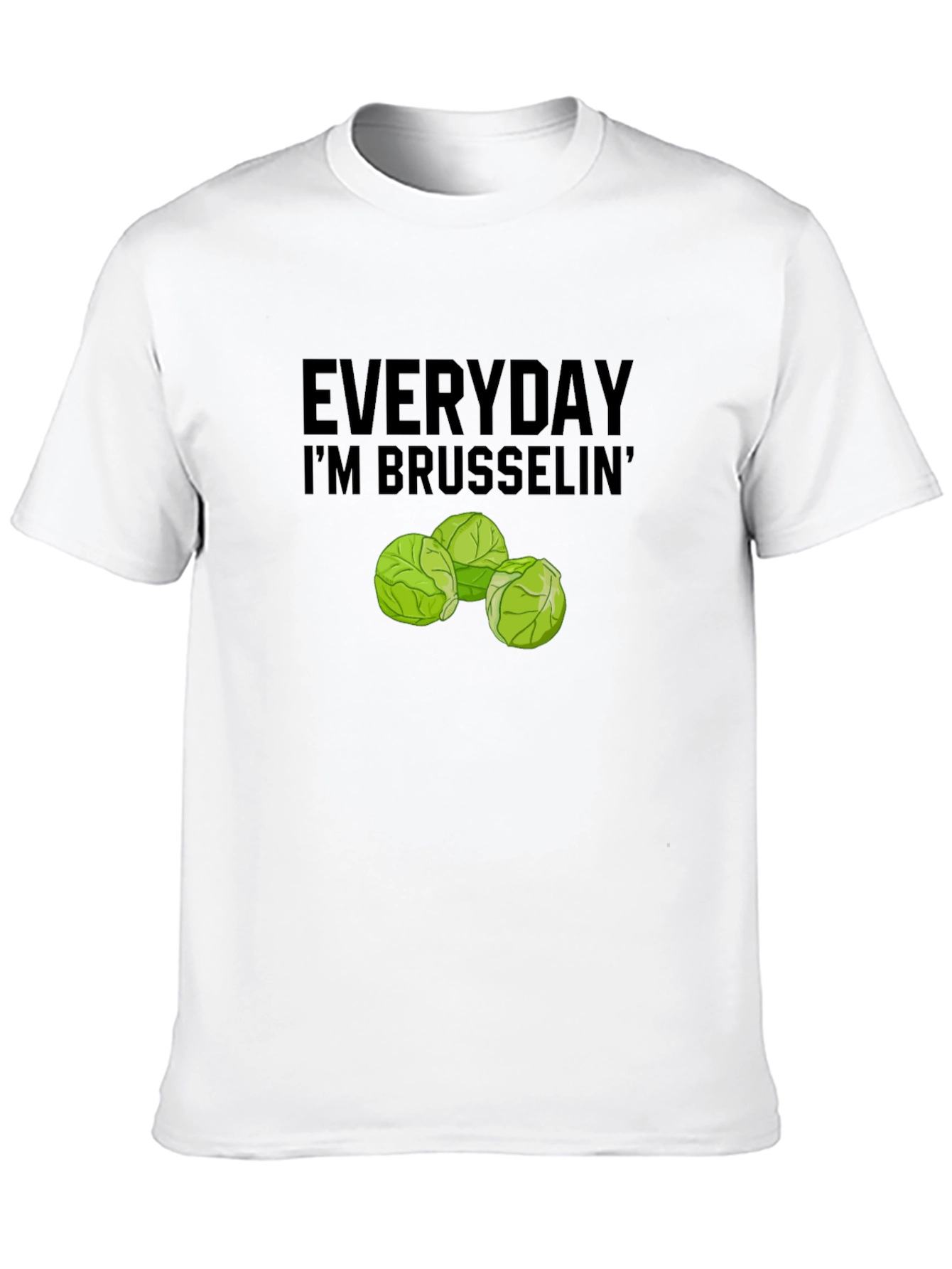Everyday Im Brussels T-Shirt