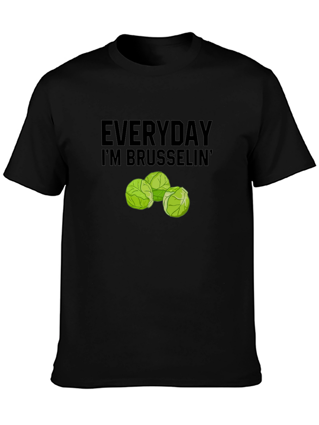 Everyday Im Brussels T-Shirt