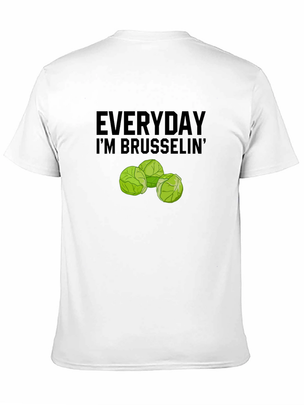 Everyday Im Brussels T-Shirt