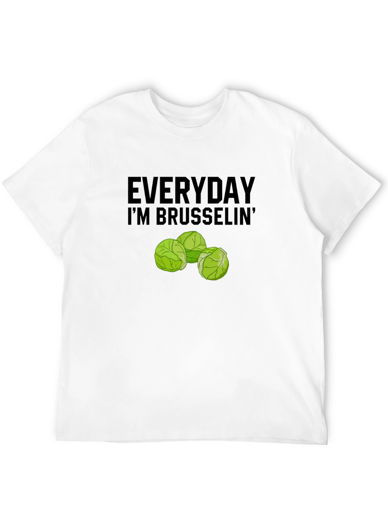 Everyday Im Brussels T-Shirt