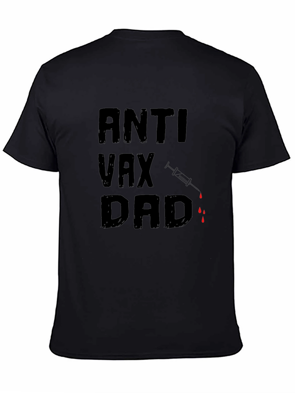 Anti Vax Dad T-Shirt