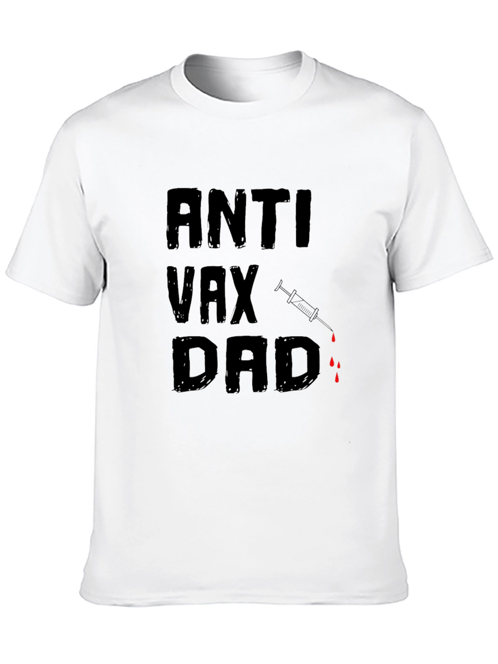 Anti Vax Dad T-Shirt