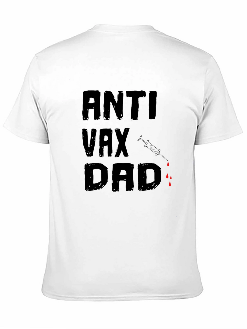 Anti Vax Dad T-Shirt