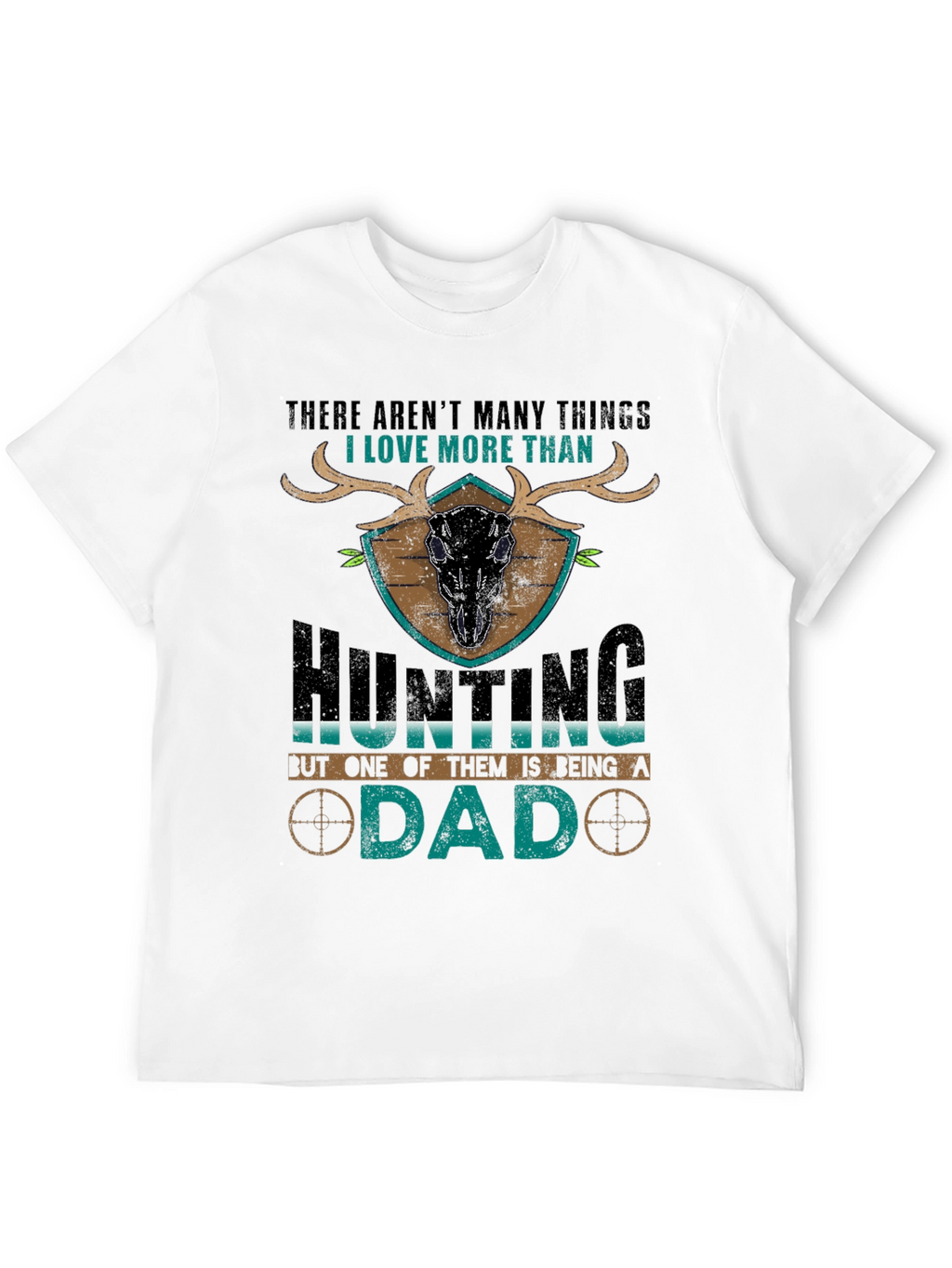 Hunting Dad T-Shirt - Gift for Hunters