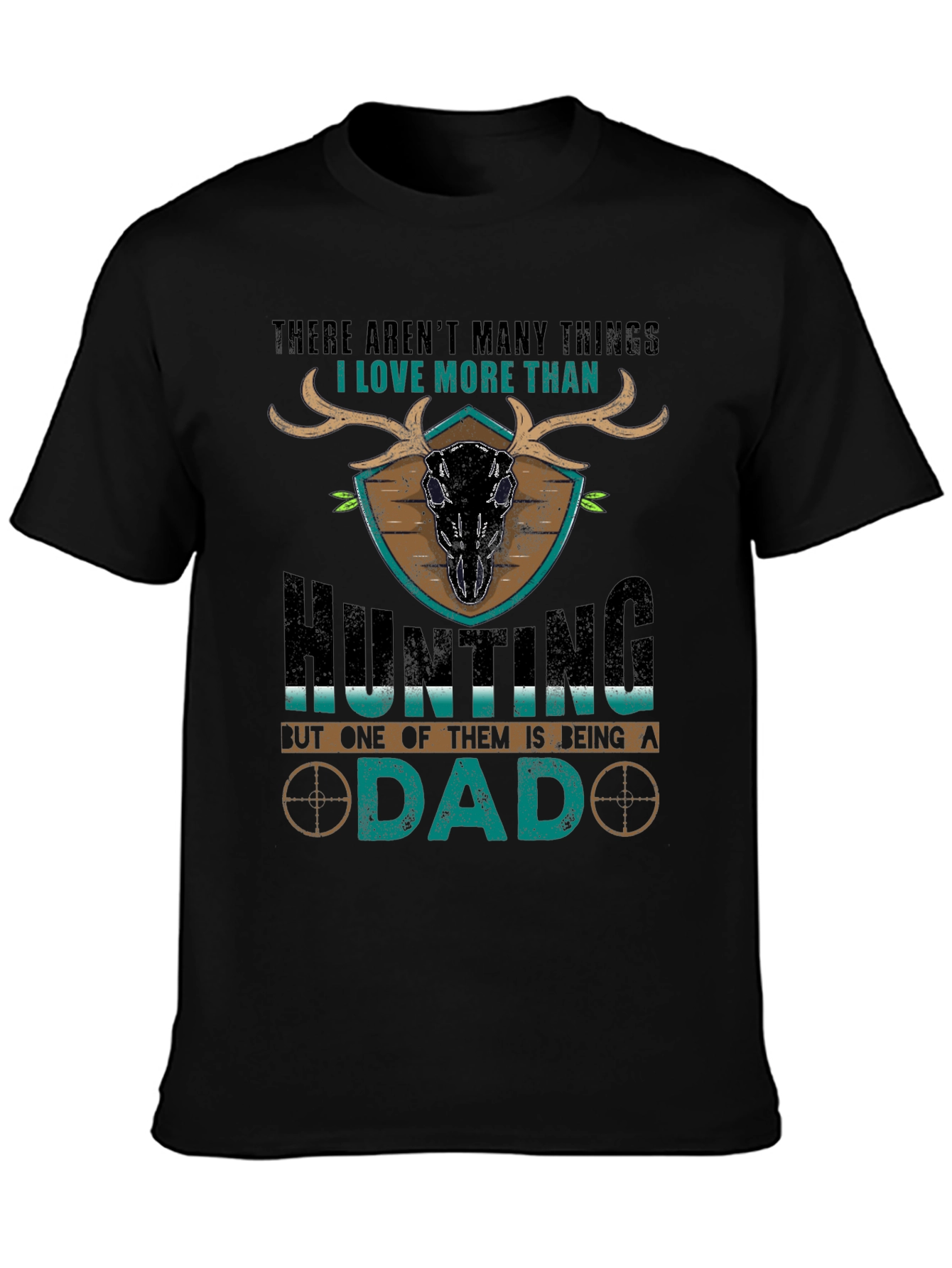 Hunting Dad T-Shirt - Gift for Hunters