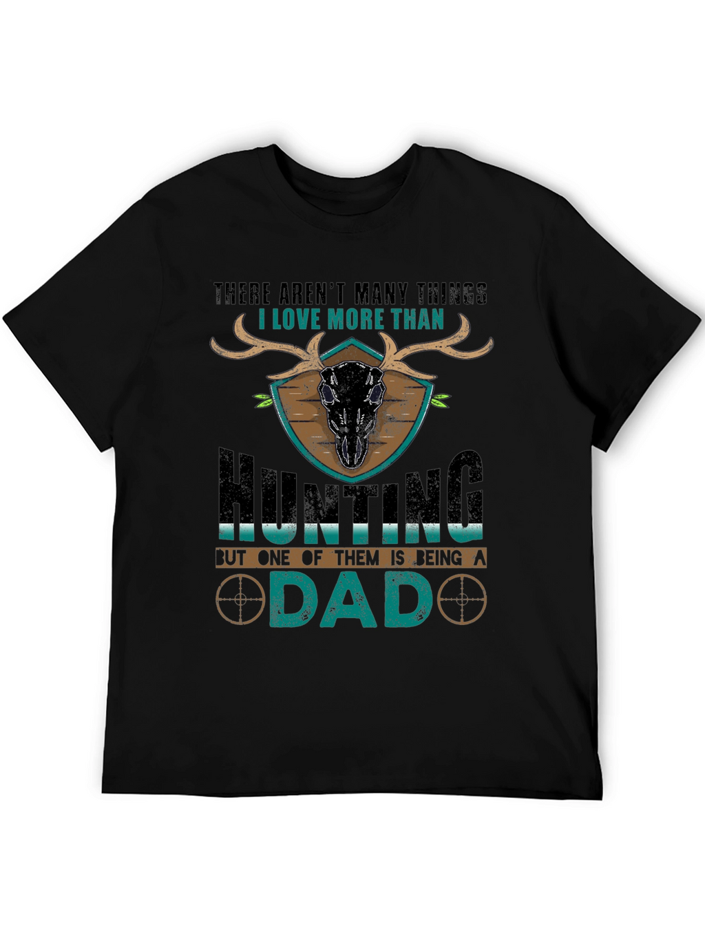 Hunting Dad T-Shirt - Gift for Hunters