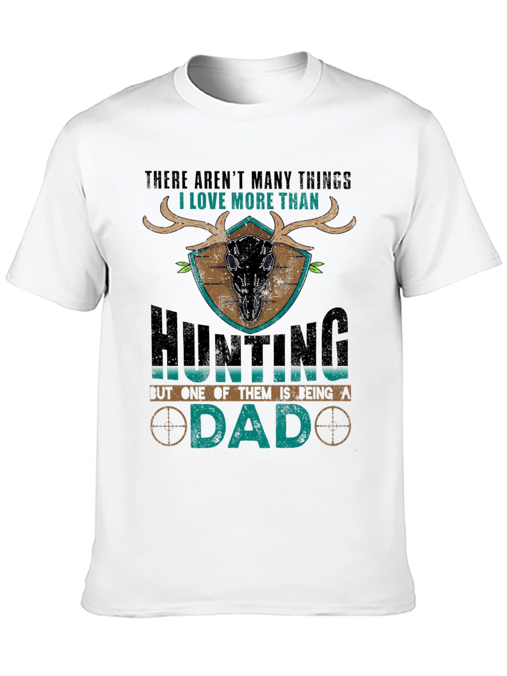 Hunting Dad T-Shirt - Gift for Hunters